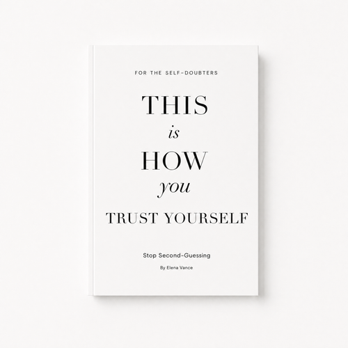 This Is How You Trust Yourself